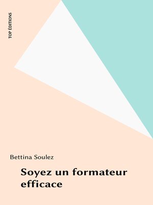 cover image of Soyez un formateur efficace